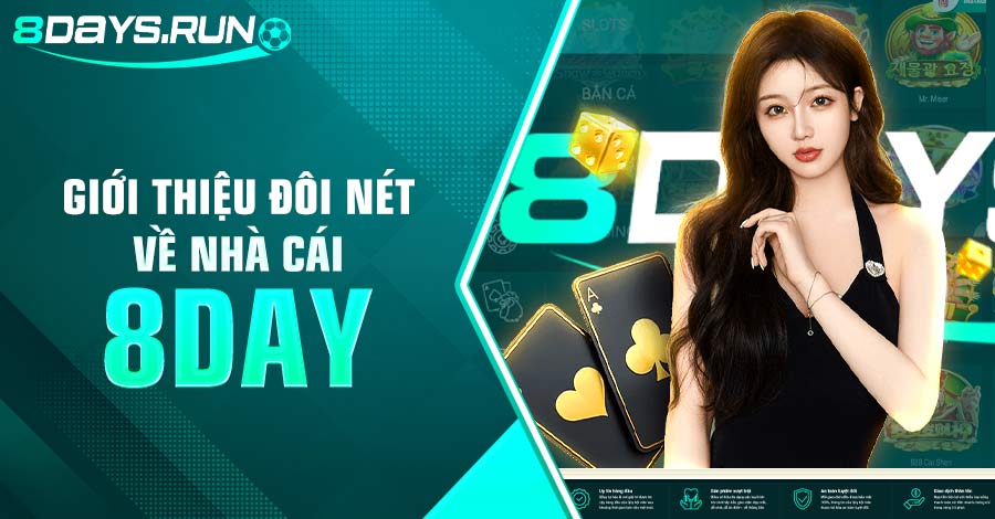 Giới thiệu đôi nét về nhà cái 8DAY